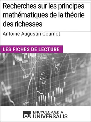 cover image of Recherches sur les principes mathématiques de la théorie des richesses d'Antoine Augustin Cournot